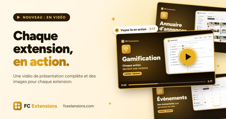 Image à la une : « Chaque extension, en action. » Une vidéo de présentation complète et des images pour chaque extension, avec les miniatures des vidéos Gamification, Annuaire d’annonces et Évènements.