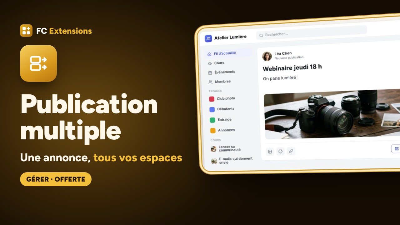 Publication multiple pour FluentCommunity : une annonce, tous vos espaces